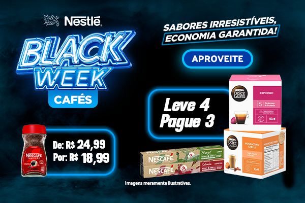 Black Nestlé:  Nescafé e Dolce Gusto 24 até 30/11